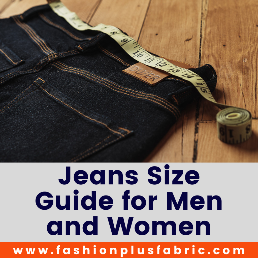 Jeans Size Guide for Men and Women