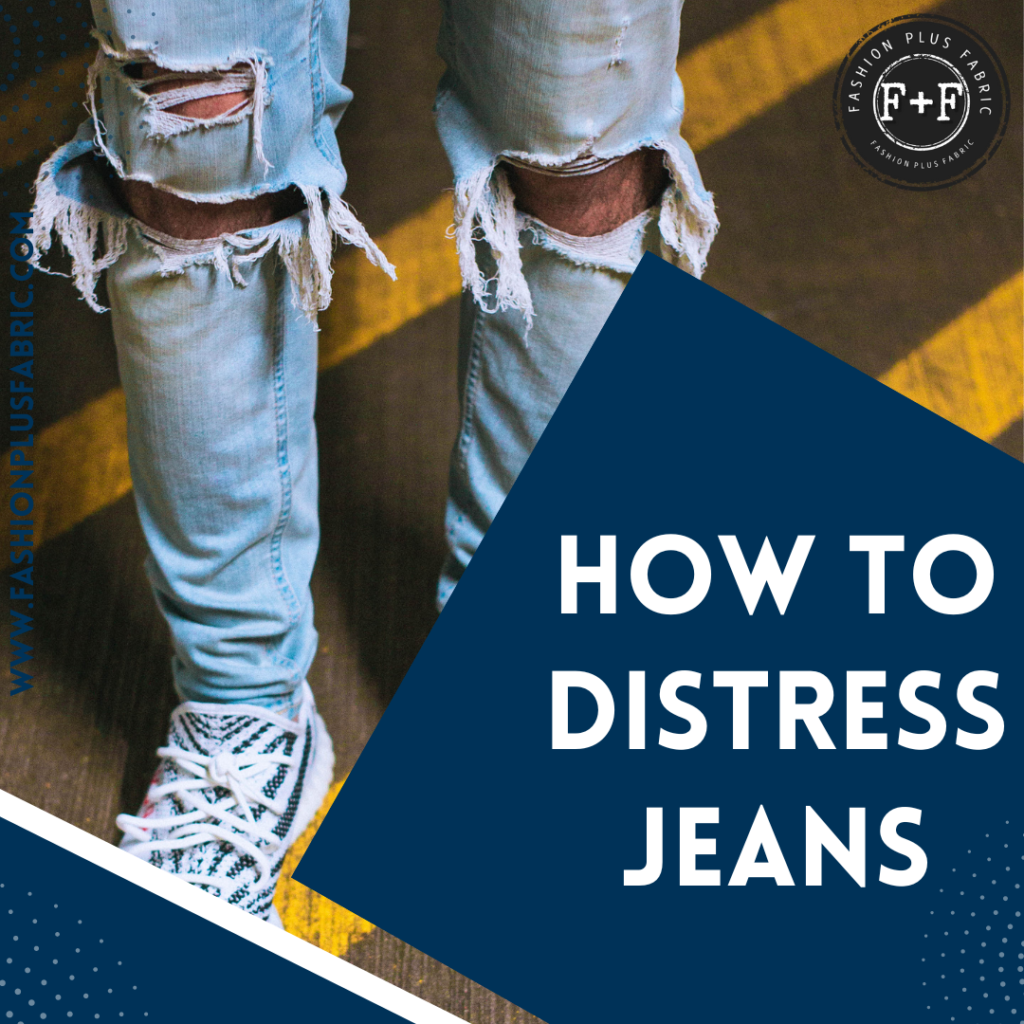 How to Distress Jeans